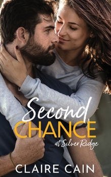 Second Chance at Silver Ridge - Book #2 of the Silver Ridge Resort