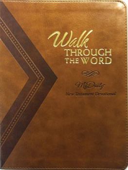 Imitation Leather Walk Through the Word: My Daily New Testament Devotional Book
