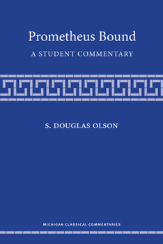 Prometheus Bound: A Student Commentary (Michigan Classical Commentaries)