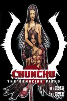 Chunchu: Genocide Fiend Volume 3 (Chunchu: the Genocide Fiend) - Book #3 of the Chunchu, the Genocide Fiend