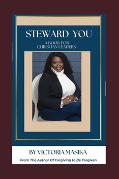 Paperback Steward You: A Book For Christian Leaders Book