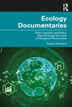Paperback Ecology Documentaries: Their Function and Value Seen Through the Lens of Doughnut Economics Book