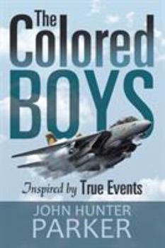 Paperback The Colored Boys: Inspired by True Events Book