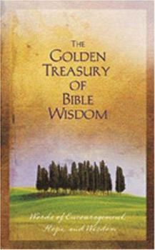 Paperback The Golden Treasury of Bible Wisdom Book