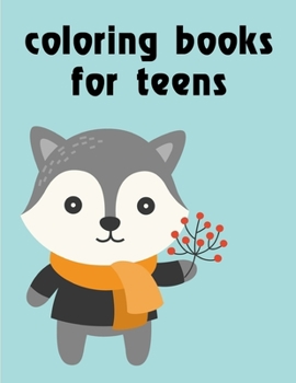 Coloring Books For Teens: Baby Animals and Pets Coloring Pages for boys, girls,Children (Amazing Animals)