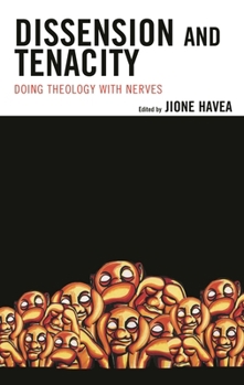 Paperback Dissension and Tenacity: Doing Theology with Nerves Book