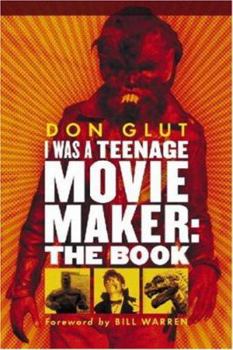 Paperback I Was a Teenage Movie Maker: The Book