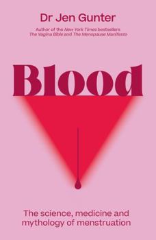 Paperback Blood: The science, medicine and mythology of menstruation Book