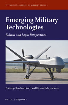 Hardcover Emerging Military Technologies: Ethical and Legal Perspectives Book