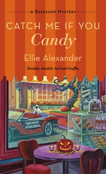 Mass Market Paperback Catch Me If You Candy: A Bakeshop Mystery Book