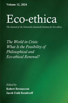 Eco-ethica, Volume 12: The World in Crisis: What Is the Possibility of Philosophical and Eco-ethical Renewal