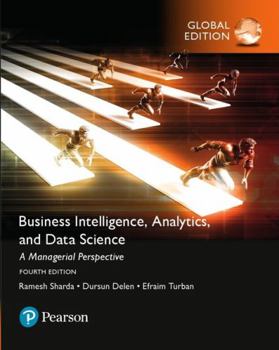 Paperback Business Intelligence: A Managerial Approach, Global Edition: A Managerial Perspective Book