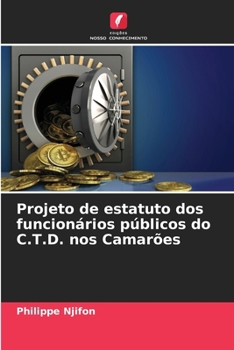 Paperback Projeto de estatuto dos funcionários públicos do C.T.D. nos Camarões [Portuguese] Book