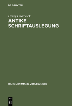 Hardcover Antike Schriftauslegung: Pagane Und Christliche Allegorese. Activa Und Passiva Im Antiken Umgang Mit Der Bibel [German] Book