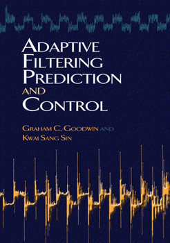 Paperback Adaptive Filtering Prediction and Control Book