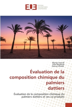 Paperback Évaluation de la composition chimique du palmiers dattiers [French] Book
