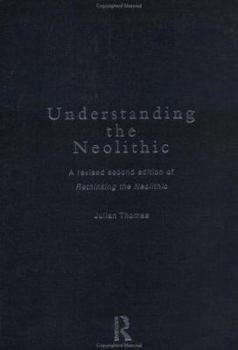 Paperback Understanding the Neolithic Book