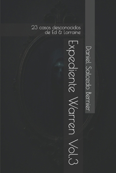 Paperback Expediente Warren Vol.3: 23 casos desconocidos de Ed & Lorraine [Spanish] Book