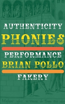 Paperback Phonies: Authenticity Performance Fakery Book