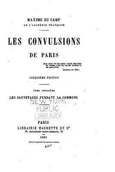 Paperback Les Convulsions de Paris - Tome III [French] Book