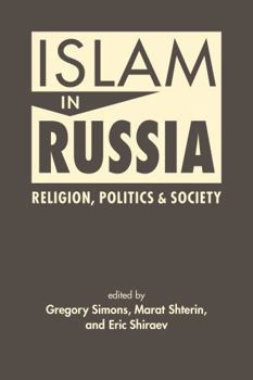 Hardcover Islam in Russia: Religion, Politics, and Society Book