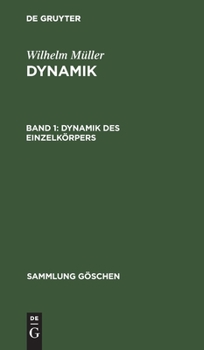 Hardcover Dynamik Des Einzelkörpers [German] Book