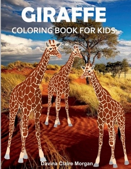 Giraffe Coloring Book for Kids: Children Activity Book for Boys, Girls and Kids Ages 3-8 with Gentle and Cute Giraffes in Zentangle Doodle Patterns | Amazing Giraffe Coloring Book for Kids Ages 3-8