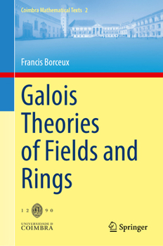Hardcover Galois Theories of Fields and Rings Book
