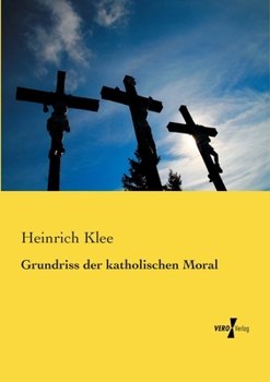 Paperback Grundriss der katholischen Moral [German] Book