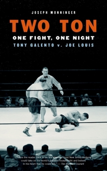 Paperback Two Ton: One Night, One Fight: Tony Galento v. Joe Louis Book