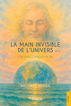 Paperback La Main invisible de l'univers (t.1): L'océan cosmique de vie [French] Book