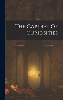 Hardcover The Cabinet Of Curiosities Book