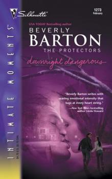 Downright Dangerous (The Protectors, #21) - Book #21 of the Protectors