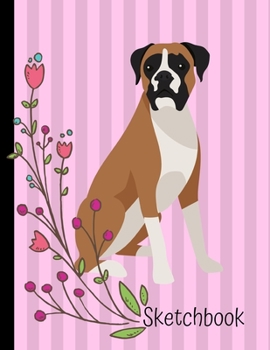 Sketchbook: Boxer Dog Pink Sketch Book 8.5 x 11 Blank Paper 100 Pages Notebook For Drawing Art Journal
