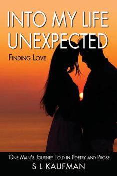 Paperback Into My Life Unexpected: Finding Love Book