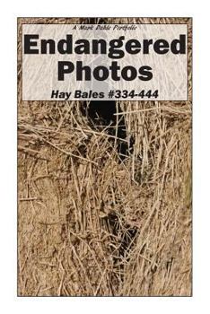 Paperback Endangered Photos: Hay Bales #334-444 Book