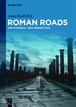 Hardcover Roman Roads: New Evidence - New Perspectives Book