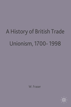 Paperback A History of British Trade Unionism 1700-1998 Book