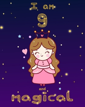unicorn journal i am 9 and magical: A Happy Birthday 9 Years Old Unicorn Journal Notebook for Kids, Birthday Unicorn Journal for Girls / 9 Year Old Birthday Gift for Girls!