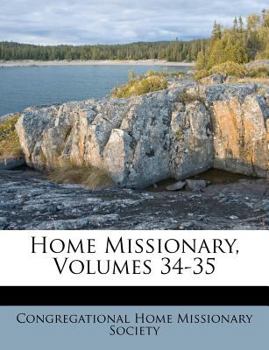 Paperback Home Missionary, Volumes 34-35 Book