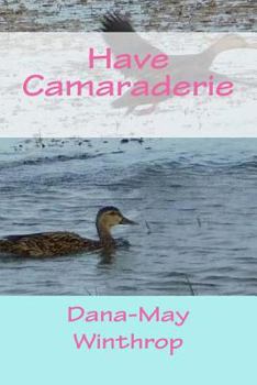 Paperback Have Camaraderie Book