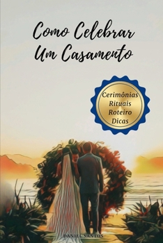 Paperback Como Celebrar Um Casamento [Portuguese] Book