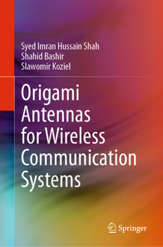 Hardcover Origami Antennas for Wireless Communication Systems Book