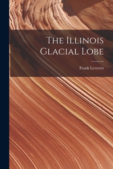 Paperback The Illinois Glacial Lobe Book