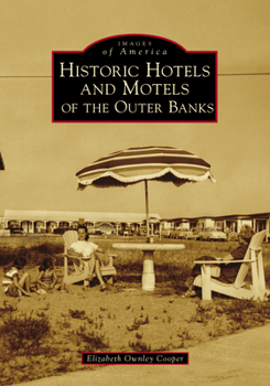 Paperback Historic Hotels and Motels of the Outer Banks Book