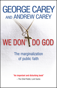 Paperback We Don't Do God: The Marginalisation of Public Faith Book