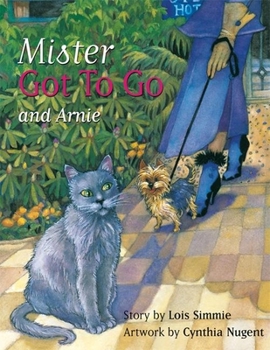 Mister got to go and Arnie - Book #2 of the Mister Got to Go