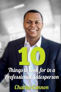 10 Things to Look for in a Professional Salesperson