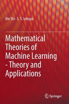 Paperback Mathematical Theories of Machine Learning - Theory and Applications Book