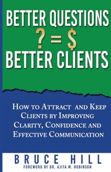 Paperback Better Questions Better Clients Book